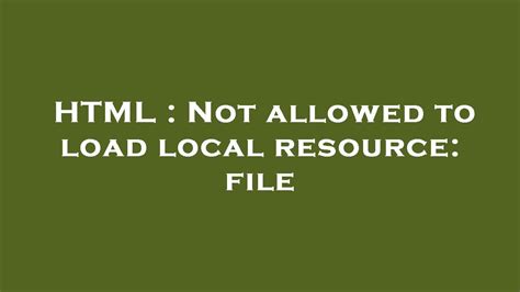 Not allowed to load local resource: file://index.html/ .